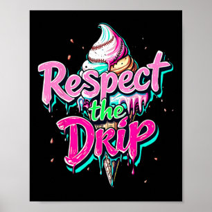 Affiche Respecter le goutte Bysebyll Cône de glace Drip Ho