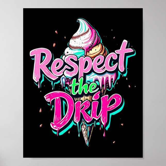 Affiche Respecter le goutte Bysebyll Cône de glace Drip Ho (Devant)