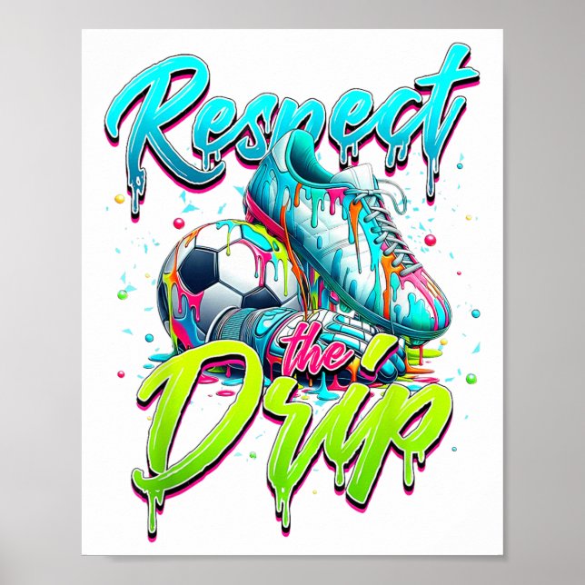 Affiche Respectez La Lève De Crème De Soccer Drip Avec Sau (Devant)