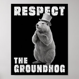 Affiche Respectez Le Jour De La Marmotte Respectez Le Jour