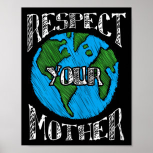 Affiche Respectez Mère Planète Changement Climatique Matur