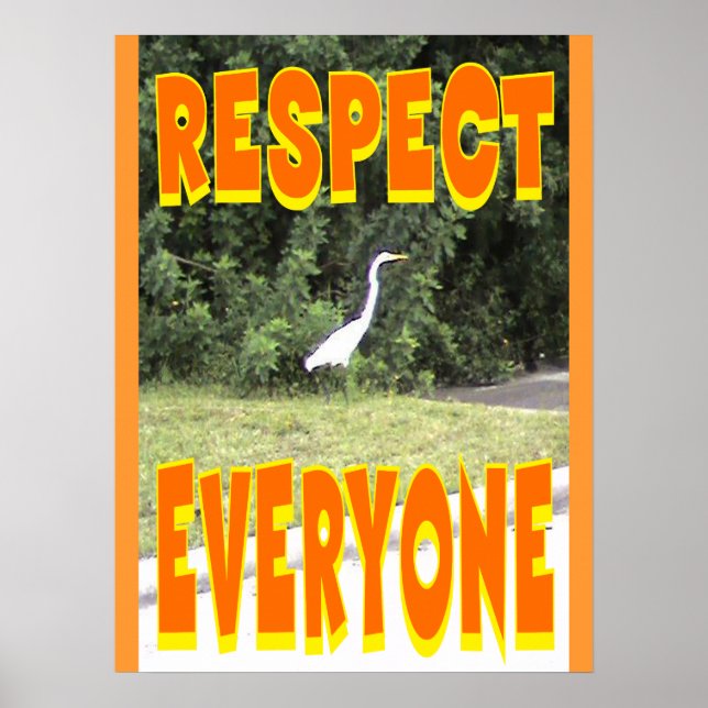 Affiche Respectez tout le monde dans la vie. (Devant)