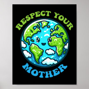 Affiche Respectez Votre Mère Pour Le Changement Climatique