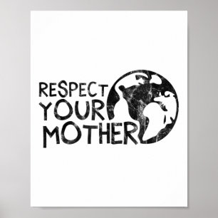 Affiche Respectez Votre Mère, Terre, Nature, De l'environn