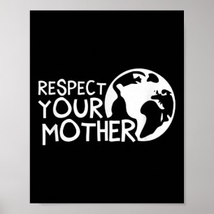 Affiche Respectez Votre Mère, Terre, Nature, De l'environn