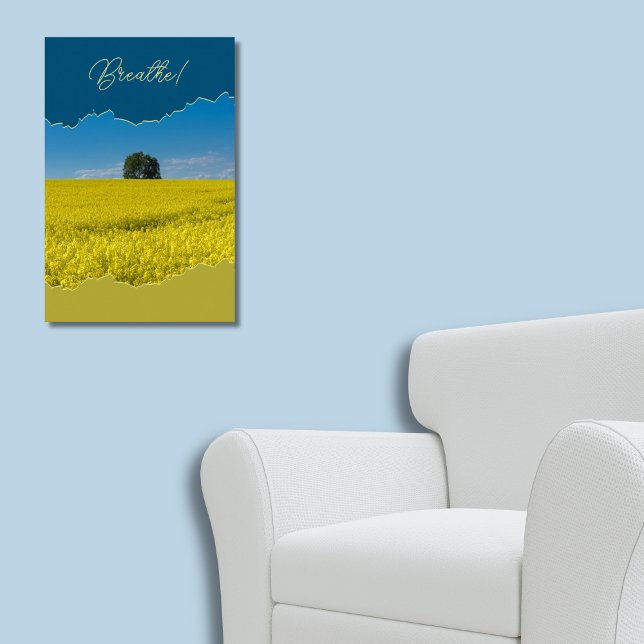 Affiche Respire ! Champ de canola jaune sous ciel bleu (Breathe! Field of Yellow Canola Under a Blue Sky Poster)