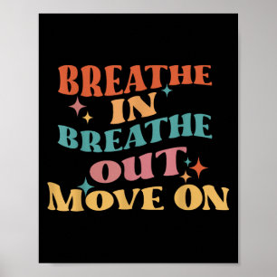 Affiche Respire dans Breathe Out Move On - Méditation Yoga