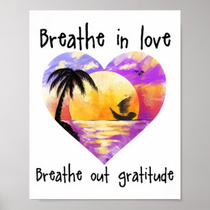 Affiche Respirer Dans L'amour Expirer La Gratitude Motivat