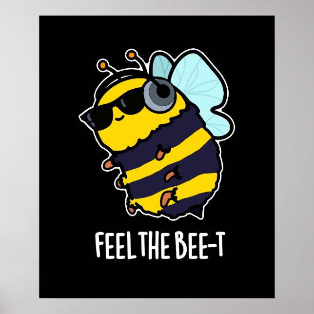 Affiche Ressentez L'Abeille-t Funny Bee Pun Dark BG (Devant)