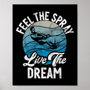 Affiche Ressentez Le Spray Live The Dream Water Ski