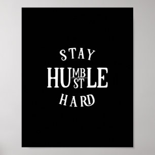 Affiche rester en mouvement humble dur