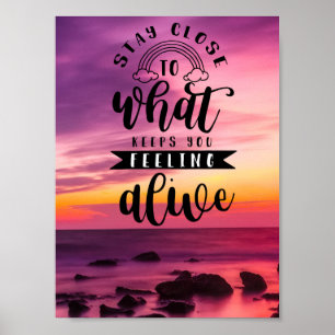 Affiche Restez À Proximité De Ce Qui Vous Conserve