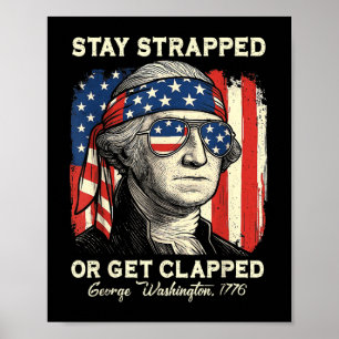 Affiche Restez Armé Ou Vous Ferez Tiré George Washington 4