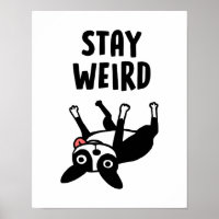 Restez bizarre Boston Terrier Funny Chien
