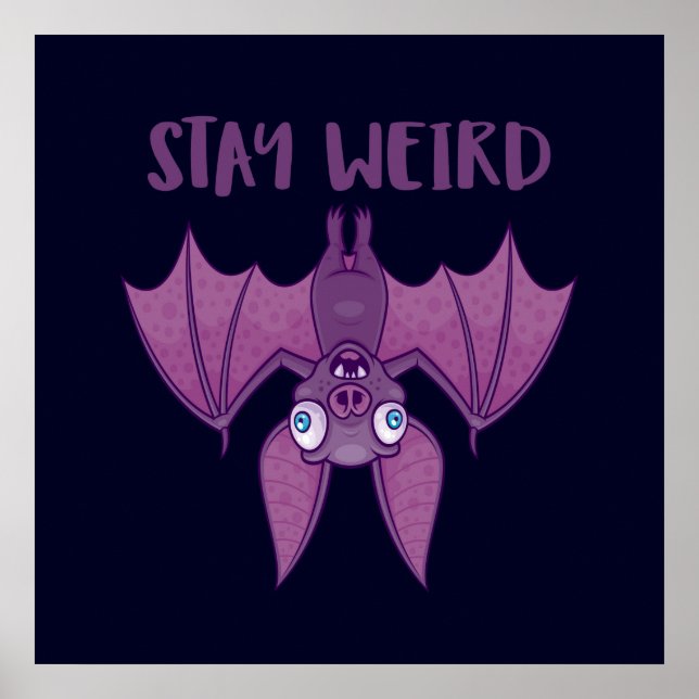 Affiche Restez bizarre chauve-souris caricaturale (Devant)