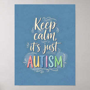 Affiche Restez calme C'est juste l'autisme Typographie c