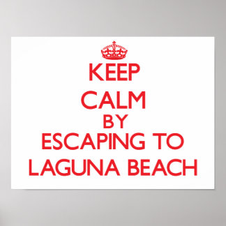 Affiche Restez calme en vous enfuyant à Laguna Beach Calif