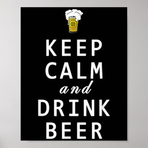 Affiche Restez Calme Et Boire De La Bière Drôle T Chemise