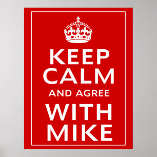 Affiche Restez Calme Et D'Accord Avec Mike