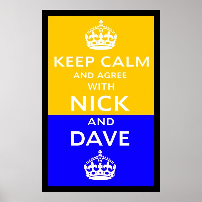Affiche Restez Calme Et D'Accord Avec Nick Et Dave (Devant)