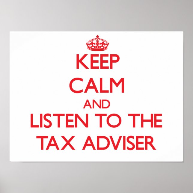 Affiche Restez calme et écoutez le conseiller fiscal (Devant)