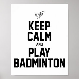 Affiche Restez Calme Et Jouez À Badminton Sports Badminton