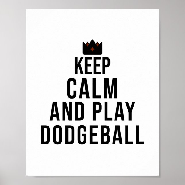 Affiche restez calme et jouez au dodgeball (Devant)