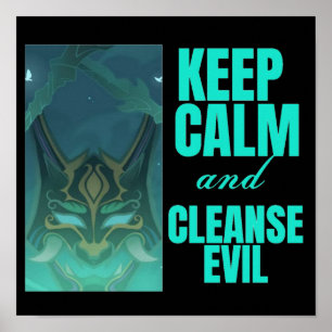 Affiche Restez calme et nettoyez le mal Xiao