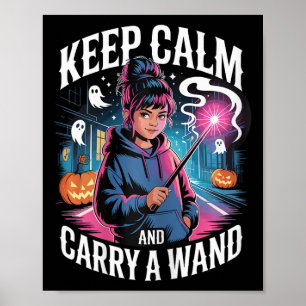 Affiche Restez Calme Et Portez Une Ado De Baguette Hallowe