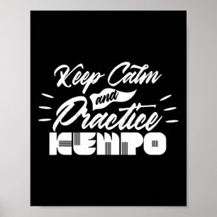 Affiche Restez Calme Et Pratiquez Kempo Karate Kenpo Shaol