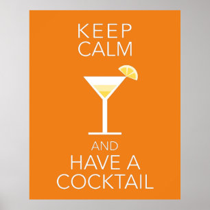 Affiche Restez Calme Et Prenez Un Cocktail