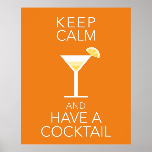 Affiche Restez Calme Et Prenez Un Cocktail (Devant)