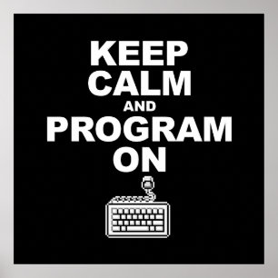 Affiche Restez calme et programmez