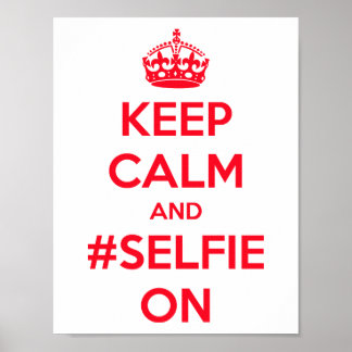 Affiche Restez calme et #selfie