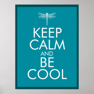 Affiche Restez calme et soyez Cool