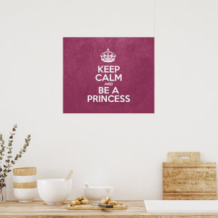 Affiche Restez calme et soyez une princesse, Cuir rose, Co