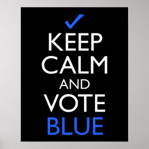 Affiche Restez Calme Et Votez Bleu