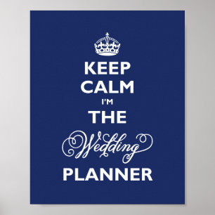 Affiche Restez Calme Je Suis Le Planificateur De Mariage B