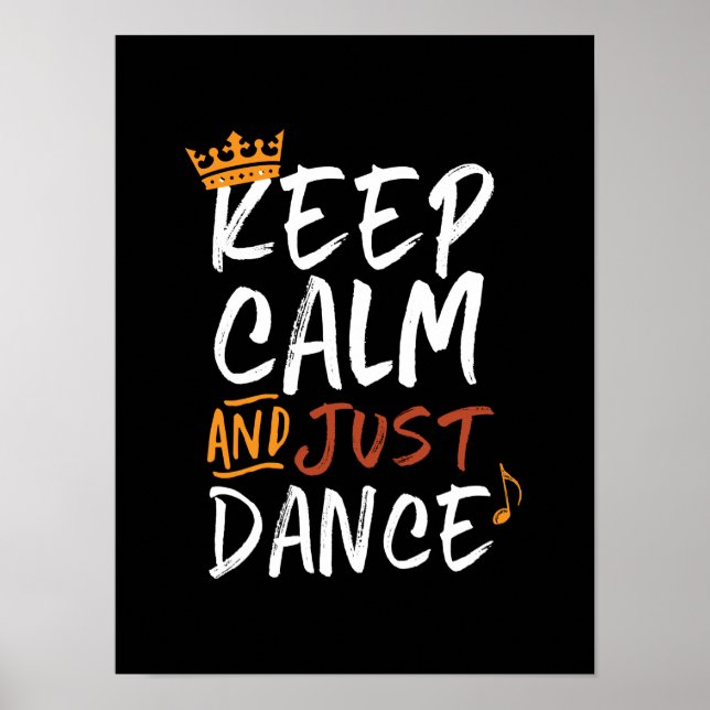 Affiche Restez Calme Juste Danse Danse Danse Danse Danse (Devant)