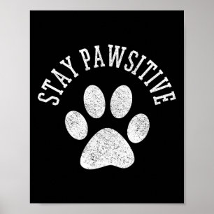 Affiche Restez Chemise Pawsitive - Chien Paw Chat Animal C