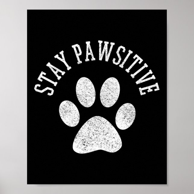 Affiche Restez Chemise Pawsitive - Chien Paw Chat Animal C (Devant)