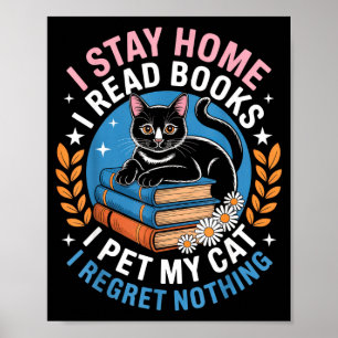 Affiche Restez chez vous lisez des livres caressez votre c