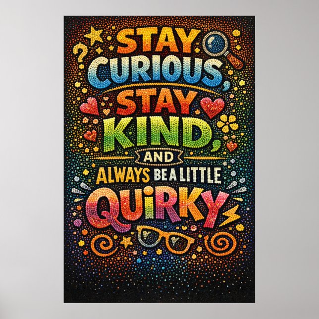 Affiche Restez Curieux Gentil Bizarre Typographie Rétro (Devant)