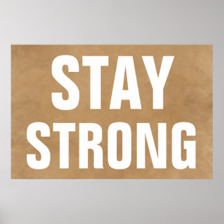 Affiche Restez fort Inspirationnel Brown Creative