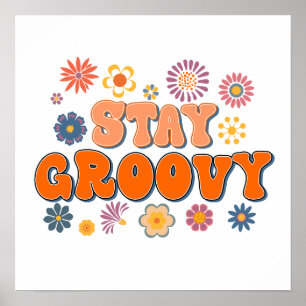 Affiche Restez Groovy Flower Power 60's Rétro