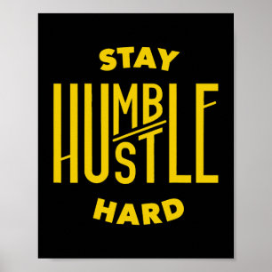 Affiche Restez Humble Hustle Hard 1