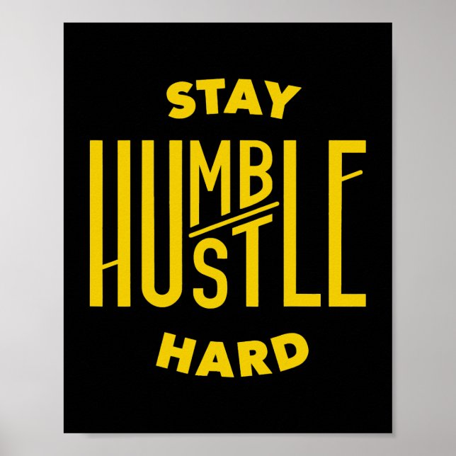 Affiche Restez Humble Hustle Hard 1 (Devant)
