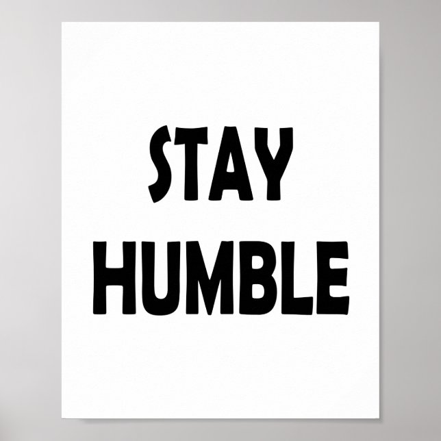 Affiche Restez Humble - Motivation simple et minimaliste (Devant)