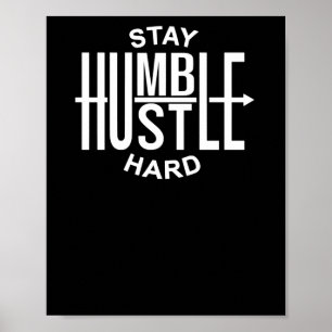 Affiche Restez Humble Travaillez Dur - Inspirant - Flèche 