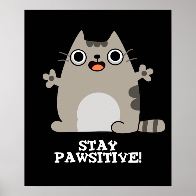 Affiche Restez Paw-sitive Funny Chat Pun Dark BG (Devant)